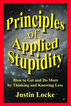 Principles of Applied Stupidty